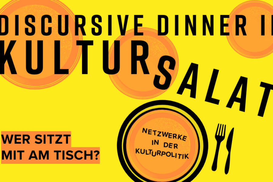 DISCURSIVE DINNER - KULTURSALAT II